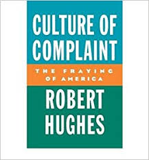 Culture of Complaint