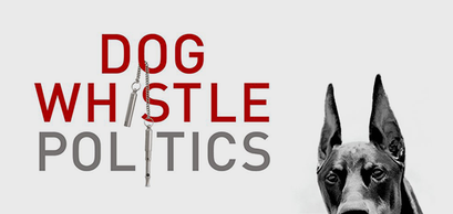 dog whistle politics